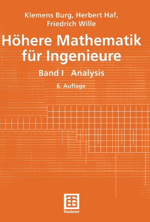Höhere Mathematik für Ingenieure von Burg,  Klemens, Haf,  Herbert, Varnhorn,  Werner, Wille,  Friedrich