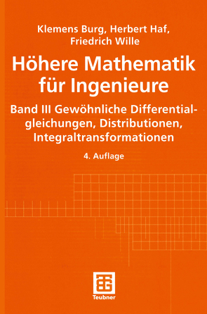 Höhere Mathematik für Ingenieure von Burg,  Klemens, Haf,  Herbert, Varnhorn,  Werner, Wille,  Friedrich
