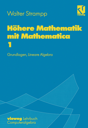 Höhere Mathematik mit Mathematica von Strampp,  Walter