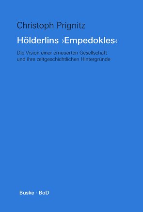 Hölderlins »Empedokles« von Prignitz,  Christoph