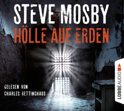 Hölle auf Erden von Mosby,  Steve, Rettinghaus,  Charles