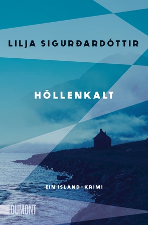 Höllenkalt von Sigurdardóttir,  Lilja, Wahl,  Betty