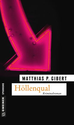 Höllenqual von Gibert,  Matthias P.