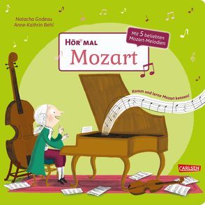 Hör mal (Soundbuch): Mozart von Behl,  Anne-Kathrin, Godeau,  Natacha, Hofmann,  Julia