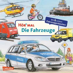 Hör mal (Soundbuch): Die Fahrzeuge von Zimmer,  Christian