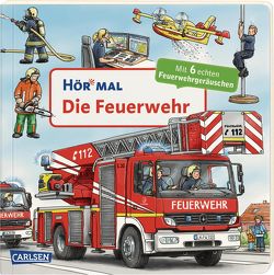 Hör mal (Soundbuch): Die Feuerwehr von Zimmer,  Christian