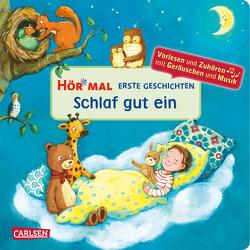 Hör mal (Soundbuch): Erste Geschichten: Schlaf gut ein von Henze,  Dagmar, Hofmann,  Julia