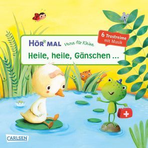 Hör mal (Soundbuch): Verse für Kleine: Heile, heile, Gänschen … von Diverse, Rachner,  Marina
