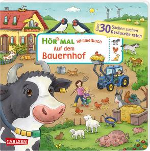 Hör mal (Soundbuch): Wimmelbuch: Auf dem Bauernhof von Görtler,  Carolin, Hofmann,  Julia