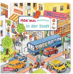 Hör mal (Soundbuch): Wimmelbuch: In der Stadt von Hofmann,  Julia, Schuld,  Kerstin M.