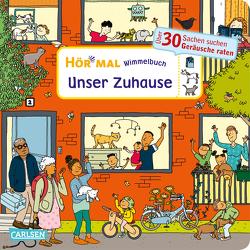 Hör mal (Soundbuch): Wimmelbuch: Unser Zuhause von Hofmann,  Julia, Schnabel,  Dunja