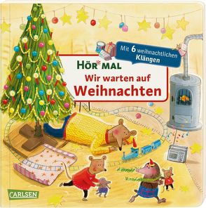 Hör mal (Soundbuch): Wir warten auf Weihnachten von Henn,  Astrid, Reider,  Katja