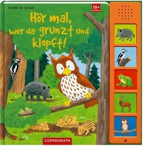 Hör mal, wer da grunzt und klopft! von Schuld,  Kerstin M.