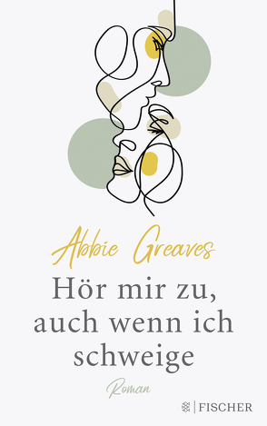 Hör mir zu, auch wenn ich schweige von Greaves,  Abbie, Kurbasik,  Pauline