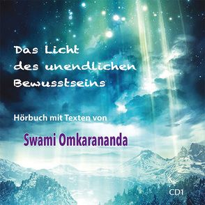 Das Licht des unendlichen Bewusstseins – 3 Audio CDs von Hozzel,  Michael, Omkarananda,  Swami