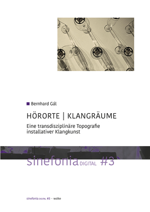 HÖRORTE | KLANGRÄUME von Gál,  Bernhard