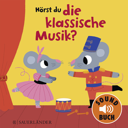 Hörst du die klassische Musik? (Soundbuch) von Billet,  Marion