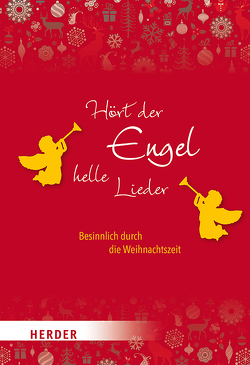 Hört der Engel helle Lieder von Neundorfer,  German