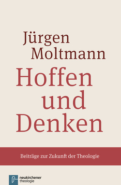 Hoffen und Denken von Moltmann,  Jürgen