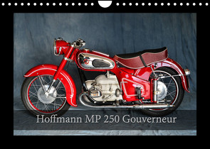 Hoffmann MP 250 Gouverneur (Wandkalender 2022 DIN A4 quer) von Laue,  Ingo