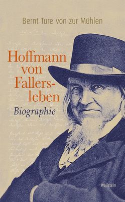 Hoffmann von Fallersleben von Zur Mühlen,  Bernt Ture von