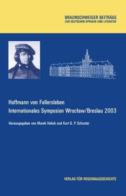 Hoffmann von Fallersleben von Halub,  Marek, Schuster,  Kurt G. P.