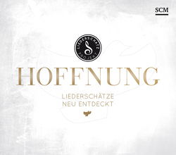 Hoffnung – Das Liederschatz-Projekt von Frey,  Albert, Kosse,  Lothar