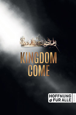 Hoffnung für alle. Die Bibel – „Kingdom Come Edition“ von Biblica,  Inc., Fontis Verlag Basel