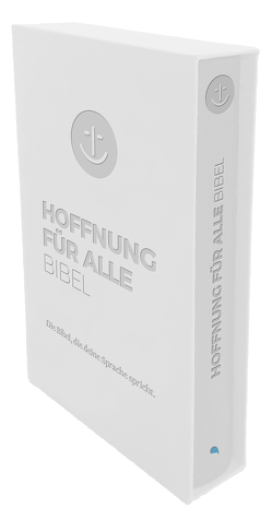 Hoffnung für alle. Die Bibel – „White Hope Geschenkbibel“ – Großformat mit Blindprägung im weißen Schuber von `fontis – Brunnen Basel, Biblica,  Inc.