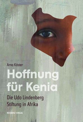 Hoffnung für Kenia von Köster,  Arno