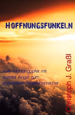 Hoffnungsfunkeln von Graßl,  Christoph J.