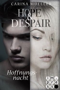 Hope & Despair 2: Hoffnungsnacht von Mueller,  Carina