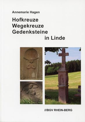 Hofkreuze Wegekreuze Gedenksteine in Linde von Hagen,  Annemarie