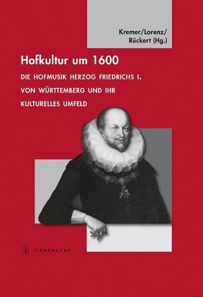 Hofkultur von Kremer,  J., Lorenz,  S., Rückert,  P.