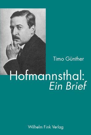 Hofmannsthal: Ein Brief von Guenther,  Timo