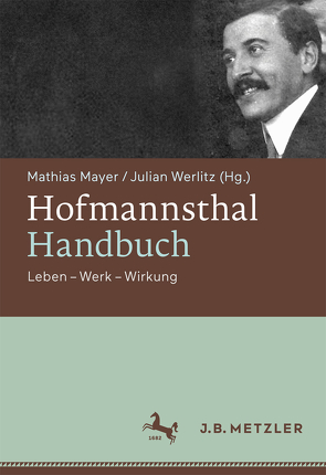 Hofmannsthal-Handbuch von Mayer,  Mathias, Werlitz,  Julian