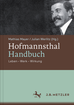 Hofmannsthal-Handbuch von Mayer,  Mathias, Werlitz,  Julian