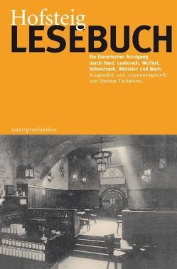 Hofsteig Lesebuch von Gabriel,  Ulrich, Tschaikner,  Dietmar