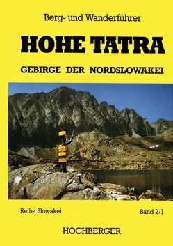 Hohe Tatra von Hochberger,  Ernst