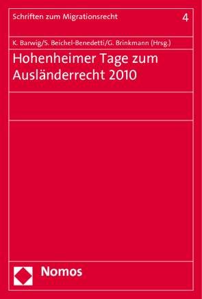 Hohenheimer Tage zum Ausländerrecht 2010 von Barwig,  Klaus, Beichel-Benedetti,  Stephan, Brinkmann,  Gisbert