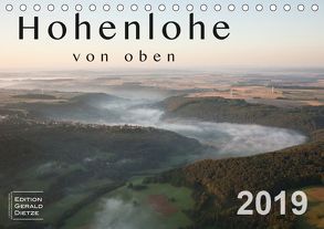 Hohenlohe von oben (Tischkalender 2019 DIN A5 quer) von Dietze,  Gerald