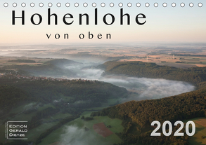 Hohenlohe von oben (Tischkalender 2020 DIN A5 quer) von Dietze,  Gerald