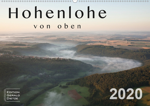 Hohenlohe von oben (Wandkalender 2020 DIN A2 quer) von Dietze,  Gerald