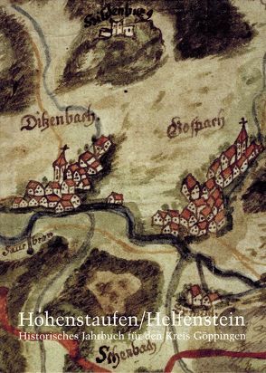 Hohenstaufen/Helfenstein. Historisches Jahrbuch für den Kreis Göppingen / 16 von Fink,  Bertram, Gruber,  Karlfriedrich, König,  Wolfgang, Kottke,  Dirk, Lang,  Stephan, Lecjaks,  Peter, Mahlberg,  Franz-Adolf, Plieninger,  Konrad, Rademacher,  Reinhard, Ziegler,  Walter