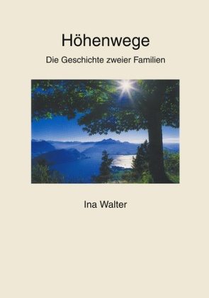 Höhenwege von Walter,  Ina