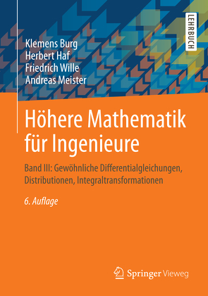 Höhere Mathematik für Ingenieure von Burg,  Klemens, Haf,  Herbert, Meister,  Andreas, Wille,  Friedrich