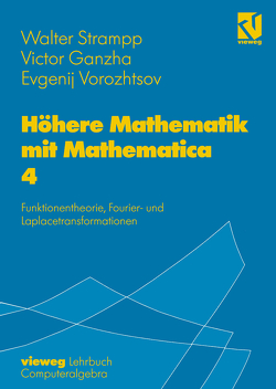 Höhere Mathematik mit Mathematica von Ganzha,  Victor, Strampp,  Walter, Vorozhtsov,  Evgenij V.