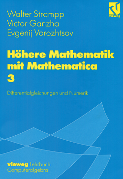 Höhere Mathematik mit Mathematica von Ganzha,  Victor, Strampp,  Walter, Vorozhtsov,  Evgenij V.