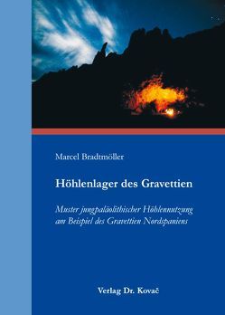 Höhlenlager des Gravettien von Bradtmöller,  Marcel