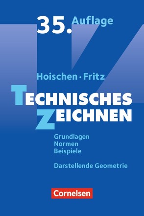 Hoischen – Technisches Zeichnen von Fritz,  Andreas, Hoischen,  Hans